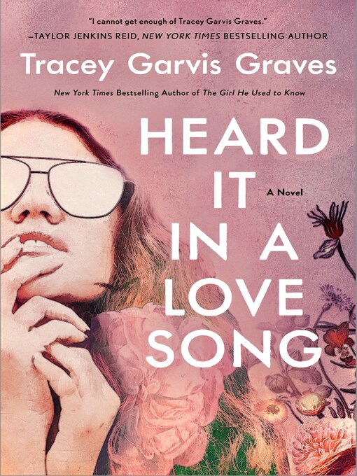 Title details for Heard It in a Love Song by Tracey Garvis Graves - Wait list